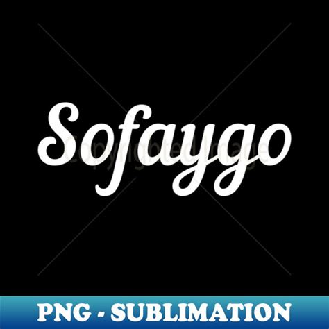 r/sofaygo|ImSoFaygo .